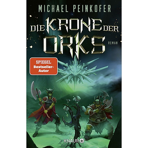 Die Krone der Orks / Orks Bd.8, Michael Peinkofer