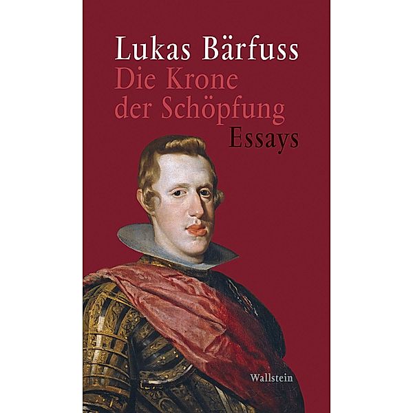 Die Krone der Schöpfung, Lukas Bärfuss