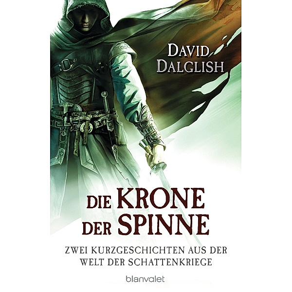 Die Krone der Spinne / Wächter-Serie Bd.5, David Dalglish