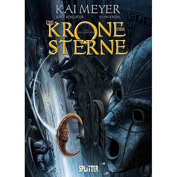 Die Krone der Sterne (Comic). Bd. 1 / Die Krone der Sterne (Comic) Bd.1, Kai Meyer, Yann Krehl