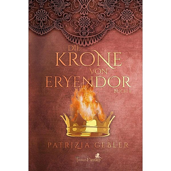 Die Krone von Eryendor, Patrizia Gebler