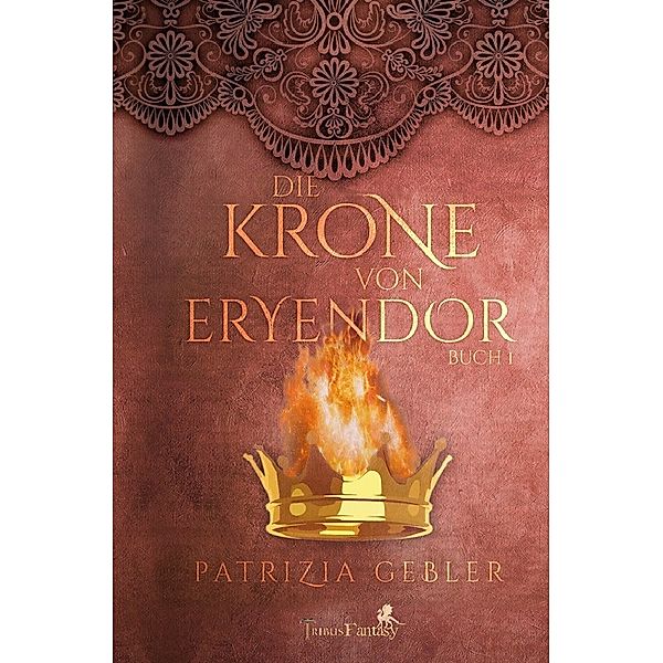 Die Krone von Eryendor, Patrizia Gebler