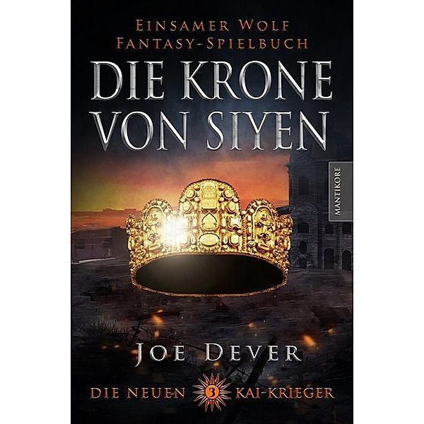Die Krone von Siyen / Die neuen Kai Krieger Bd.3, Joe Dever