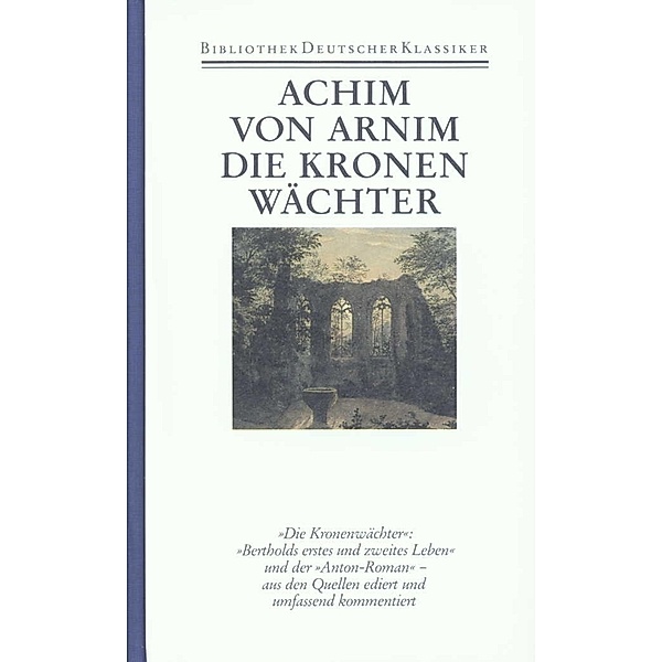 Die Kronenwächter, Achim von Arnim
