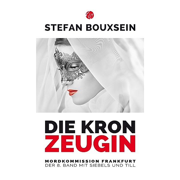 Die Kronzeugin / Siebels und Till Bd.8, Stefan Bouxsein
