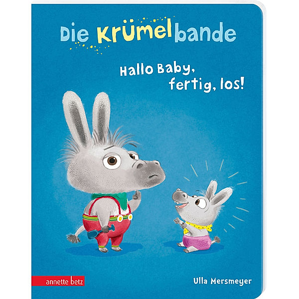 Die Krümelbande - Hallo Baby, fertig, los!, Ulla Mersmeyer