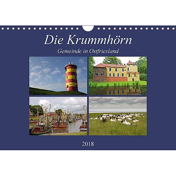 Die Krummhörn Gemeinde in Ostfriesland (Wandkalender 2018 DIN A4 quer) Dieser erfolgreiche Kalender wurde dieses Jahr mi, Rolf Pötsch