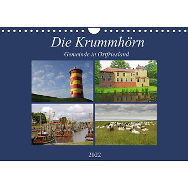 Die Krummhörn Gemeinde in Ostfriesland (Wandkalender 2022 DIN A4 quer), Rolf Pötsch