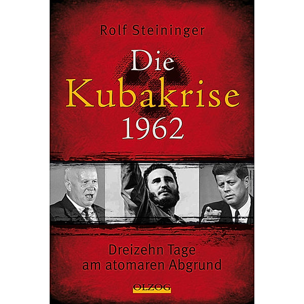 Die Kubakrise 1962, Rolf Steininger