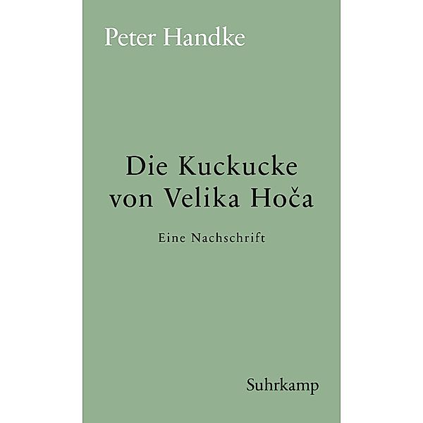 Die Kuckucke von Velika Hoca, Peter Handke