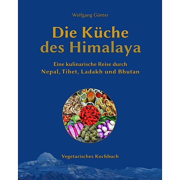 Die Küche des Himalaya, Wolfgang Günter