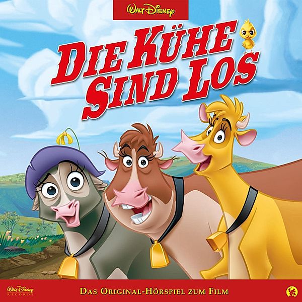 Die Kühe sind los Hörspiel - Die Kühe sind los (Das Original-Hörspiel zum Disney Film)