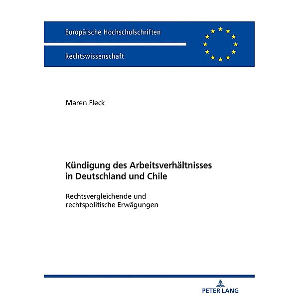 Die Kuendigung des Arbeitsverhaeltnisses in Deutschland und Chile, Fleck Maren Fleck