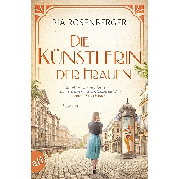 Die Künstlerin der Frauen / Mutige Frauen zwischen Kunst und Liebe Bd.20, Pia Rosenberger