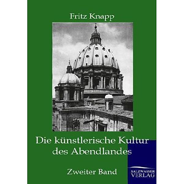 Die künstlerische Kultur des Abendlandes.Bd.2, Fritz Knapp