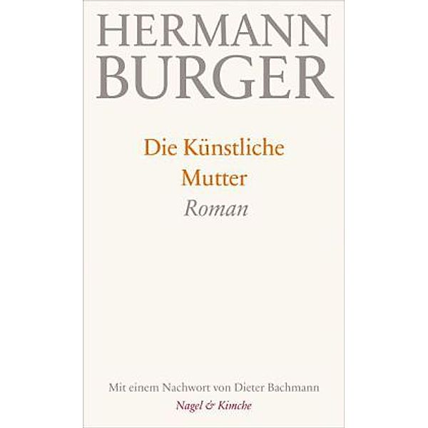 Die Künstliche Mutter, Hermann Burger