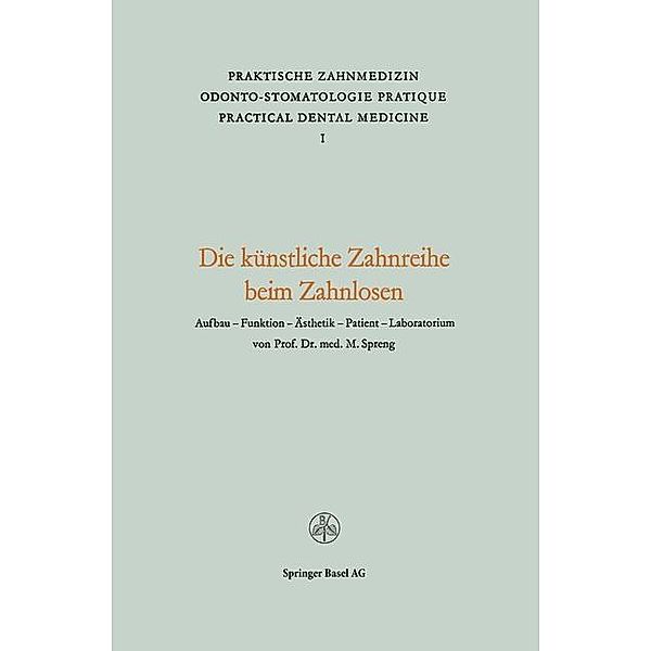 Die Künstliche Zahnreihe beim Zahnlosen / Praktische Zahnmedizin Odonto-Stomatologie Pratique Practical Dental Medicine, SPRENG