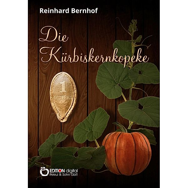Die Kürbiskernkopeke, Reinhard Bernhof