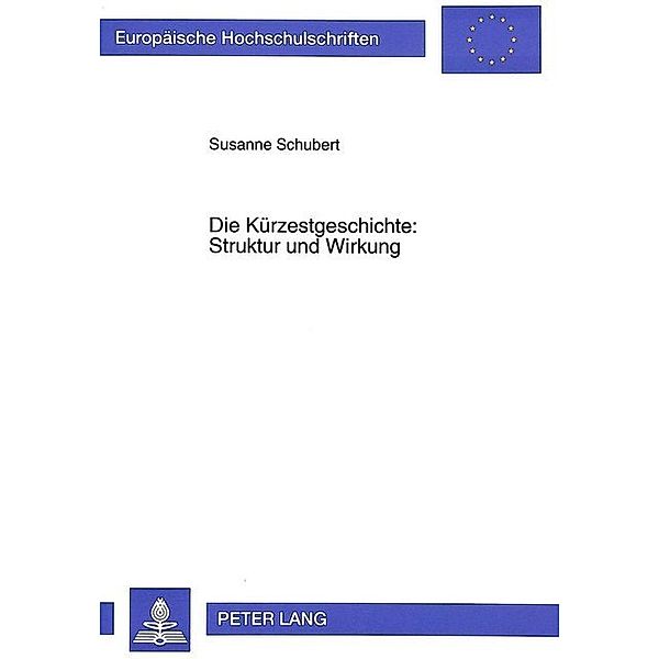 Die Kürzestgeschichte: Struktur und Wirkung, Susanne Schubert
