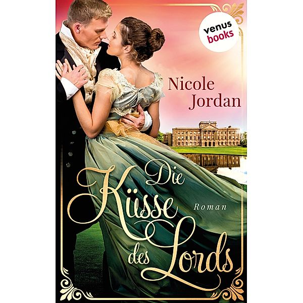 Die Küsse des Lords / Regency Love Bd.1, Nicole Jordan