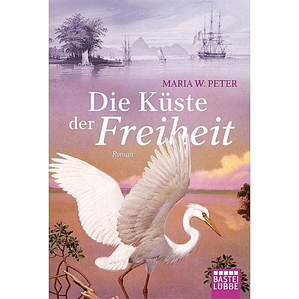 Die Küste der Freiheit, Maria W. Peter