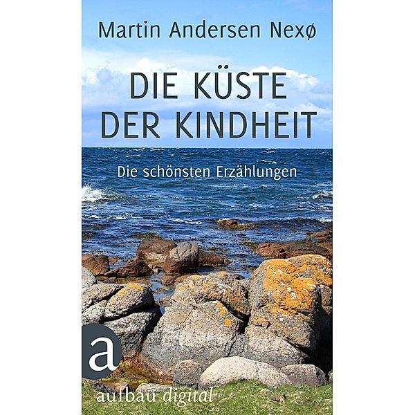 Die Küste der Kindheit, Martin Andersen Nexø