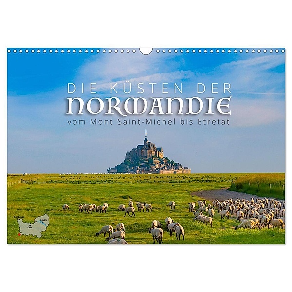 Die Küsten der Normandie vom Mont Saint-Michel bis Étretat (Wandkalender 2024 DIN A3 quer), CALVENDO Monatskalender, Reinhold Ratzer