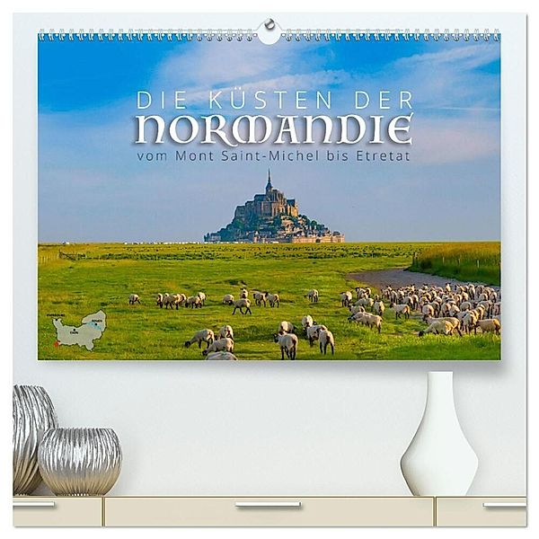 Die Küsten der Normandie vom Mont Saint-Michel bis Étretat (hochwertiger Premium Wandkalender 2024 DIN A2 quer), Kunstdruck in Hochglanz, Reinhold Ratzer