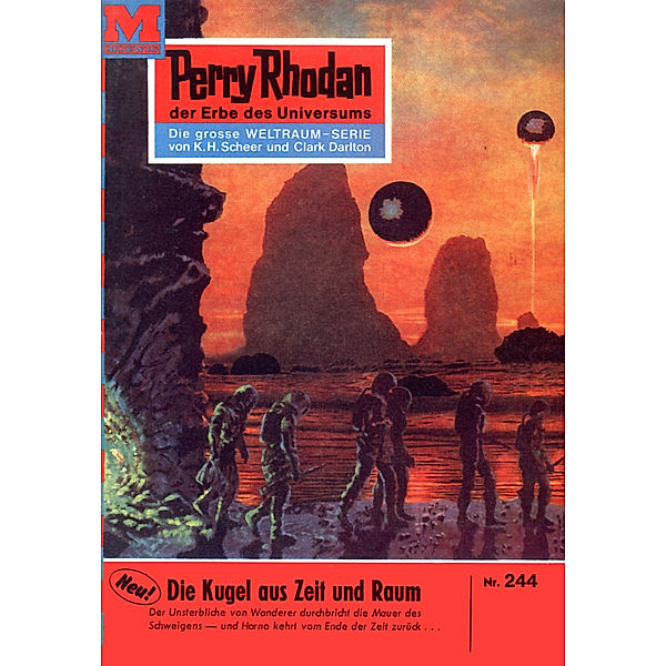 Die Kugel aus Zeit und Raum (Heftroman) / Perry Rhodan-Zyklus Die Meister der Insel Bd.244, Clark Darlton