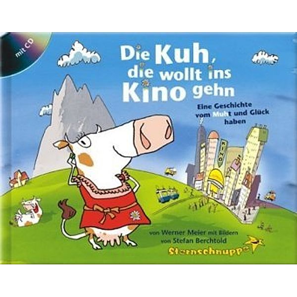 Die Kuh, die wollt ins Kino gehn, m. Mini-Audio-CD, Werner Meier