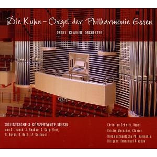 Die Kuhn-Orgel Der Philharmoni, Schmitt, Merscher, Plasson