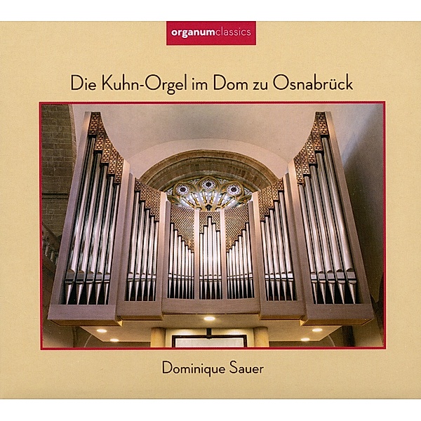 Die Kuhn-Orgel Im Dom Zu Osnab, Dominique Sauer