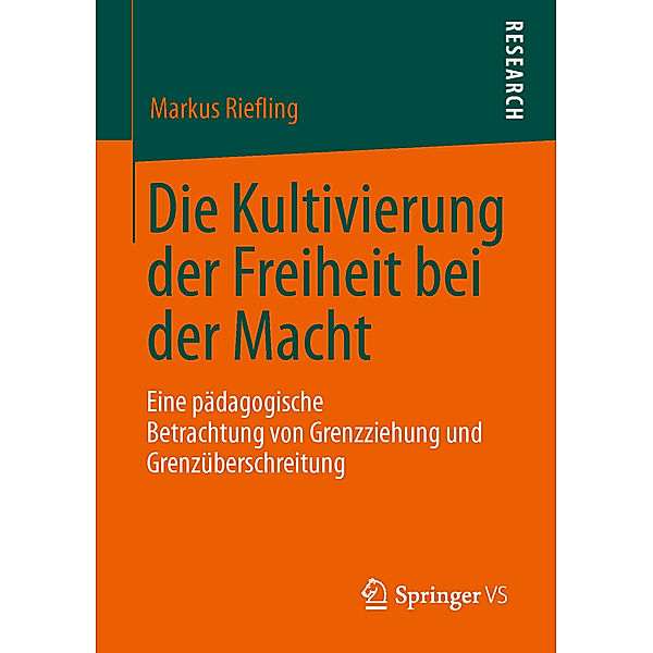 Die Kultivierung der Freiheit bei der Macht, Markus Riefling