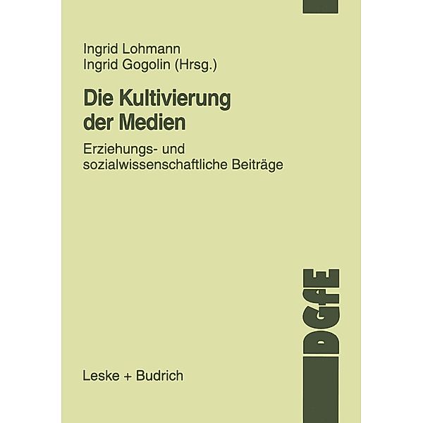 Die Kultivierung der Medien / Schriften der DGfE