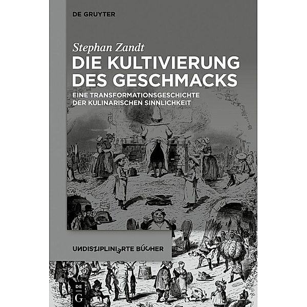 Die Kultivierung des Geschmacks, Stephan Zandt