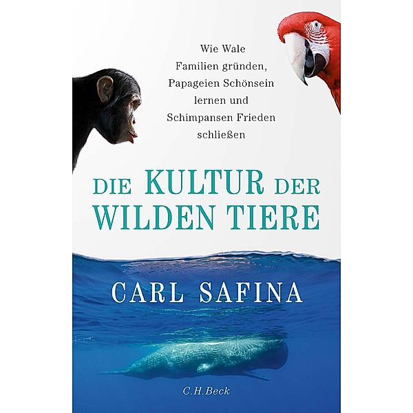 Die Kultur der wilden Tiere, Carl Safina