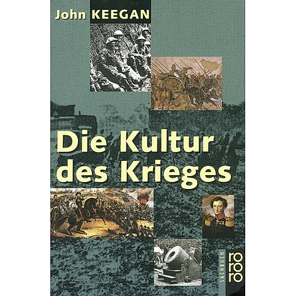 Die Kultur des Krieges, John Keegan