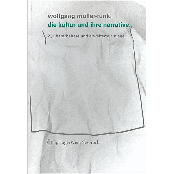 Die Kultur und ihre Narrative, Wolfgang Müller-Funk