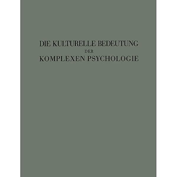 Die Kulturelle Bedeutung der Komplexen Psychologie