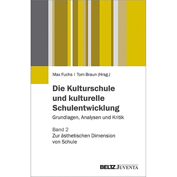 Die Kulturschule und kulturelle Schulentwicklung