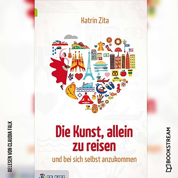 Die Kunst, alleine zu reisen, Katrin Zita