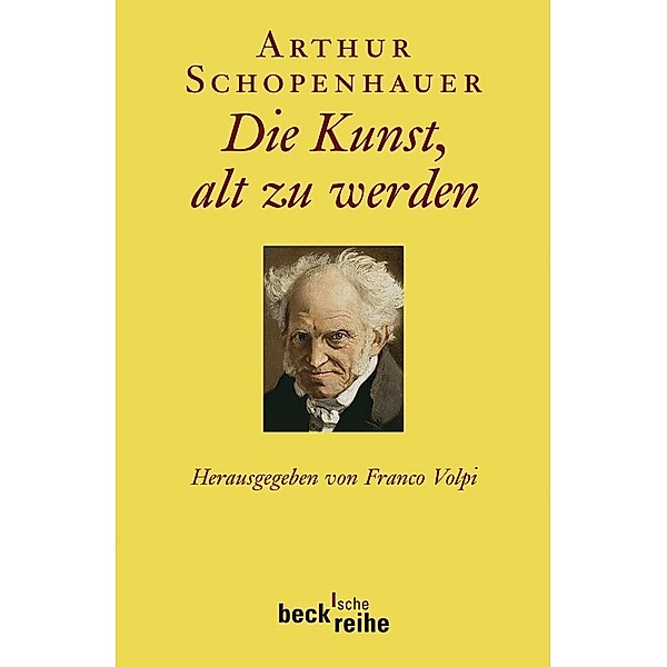 Die Kunst, alt zu werden, Arthur Schopenhauer