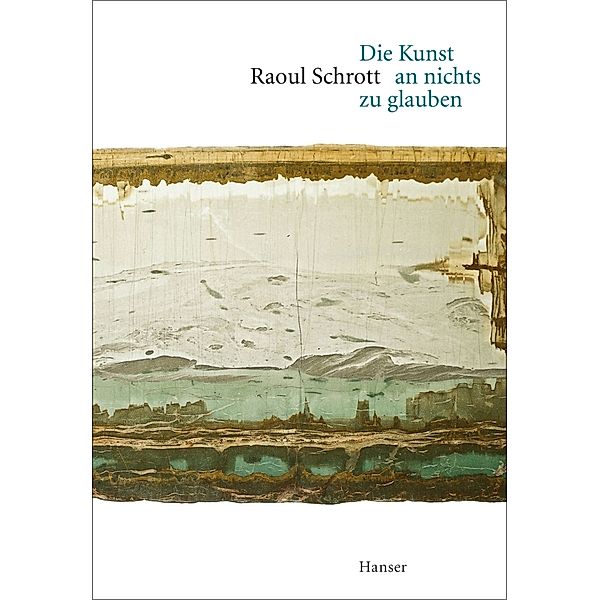 Die Kunst an nichts zu glauben, Raoul Schrott