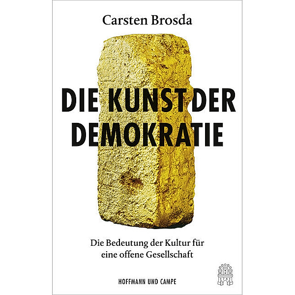 Die Kunst der Demokratie, Carsten Brosda