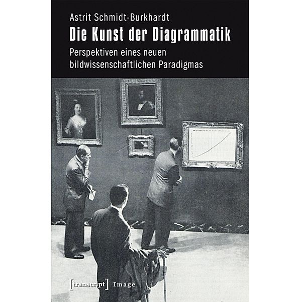 Die Kunst der Diagrammatik / Image Bd.103, Astrit Schmidt-Burkhardt