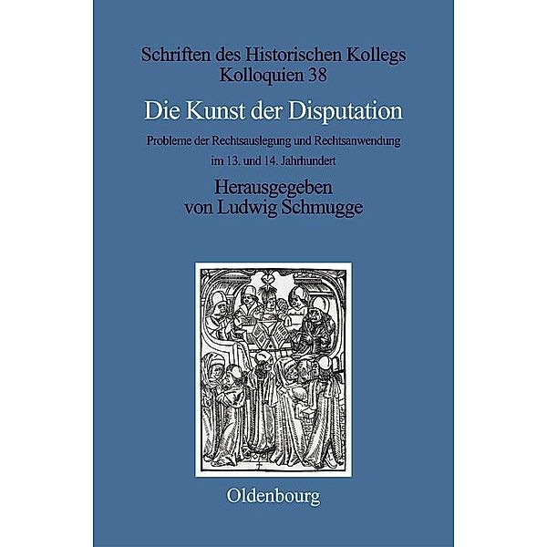 Die Kunst der Disputation / Schriften des Historischen Kollegs Bd.38