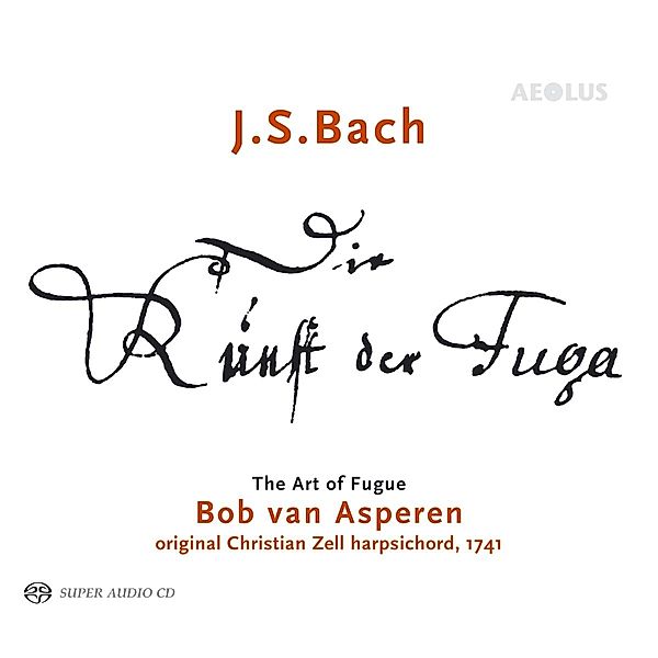 Die Kunst Der Fuge Bwv 1080, Bob Van Asperen, Bernhard Klapproth