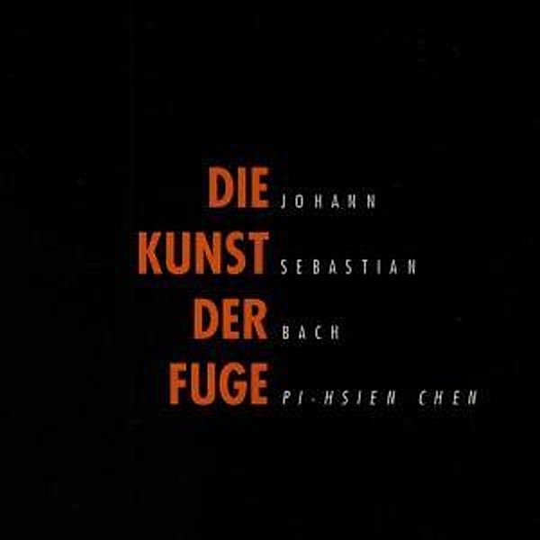 Die Kunst Der Fuge Bwv 1080 (K, Pi-Hsien Chen