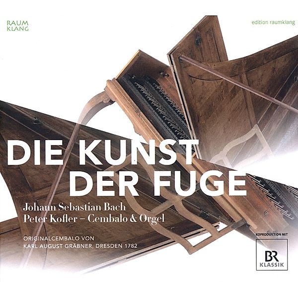 Die Kunst Der Fuge (Cembalo/Or, Peter Kofler