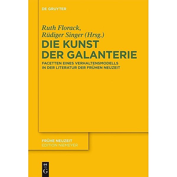 Die Kunst der Galanterie / Frühe Neuzeit Bd.171